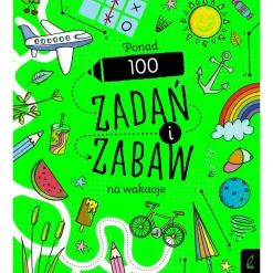 Ponad 100 zadań i zabaw na wakacje. Rysowanie krok po kroku
