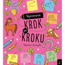 Rysowanie krok po kroku. Konie i kucyki